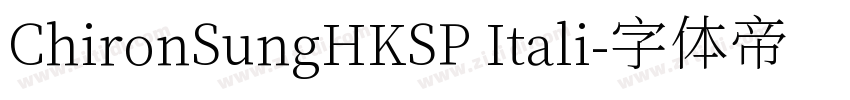 ChironSungHKSP Itali字体转换
